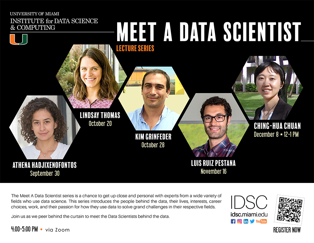 University of Miami Institute for Data Science and Computing, Meet a Data Scientist Lecture Series, year 2 FLYER