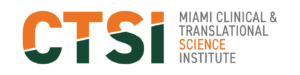 Miami Clinical and Translational Science Institute (CTSI Miami) logo, the letters CTSI split diagonally with top part in orange, bottom park dark green and the words MIAMI CLINICAL & TRANSLATIONAL SCIENCE INSTITUTE to the right in grey with only the word SCIENCE in orange.