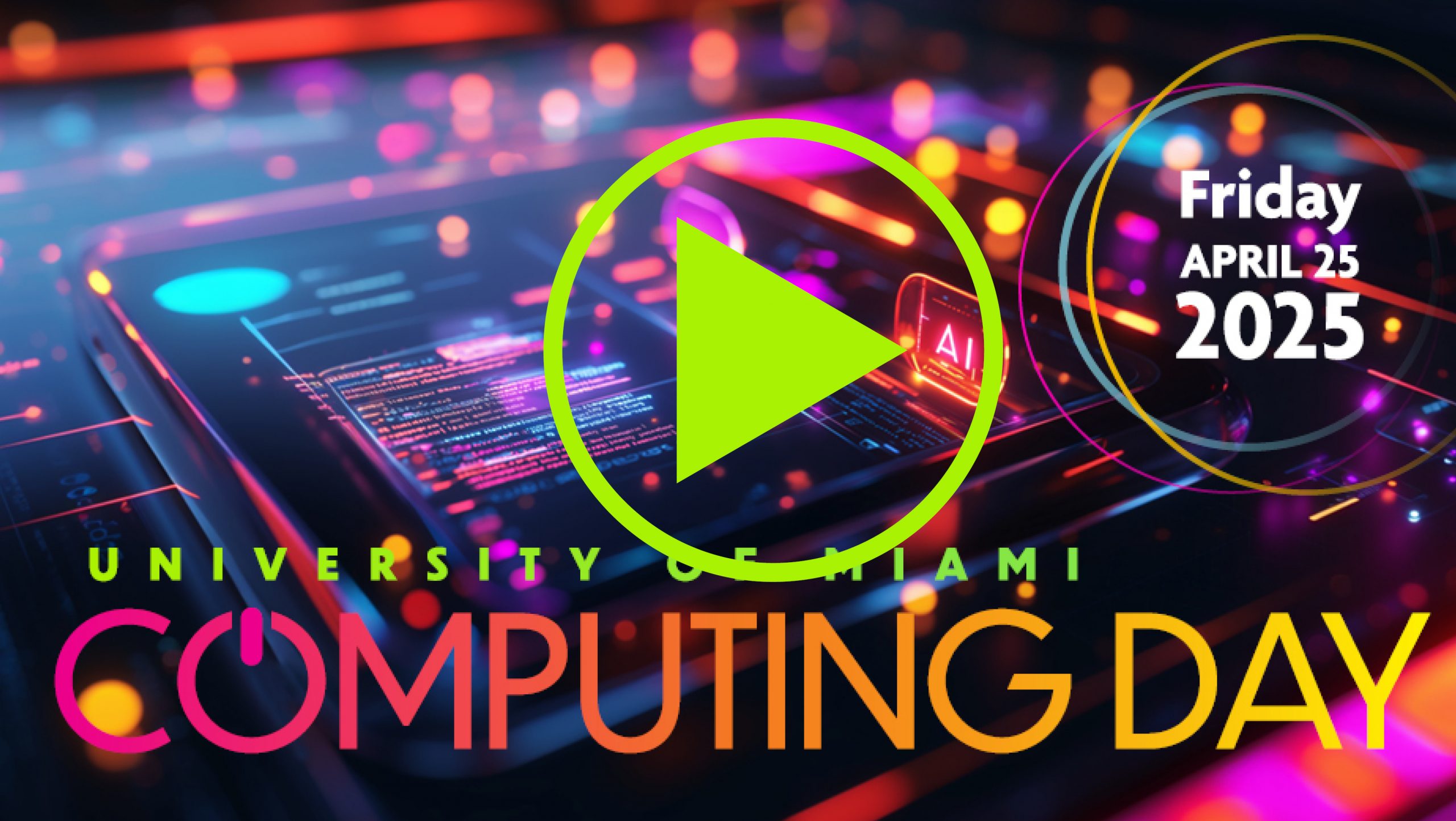 University of Miami Computing Day Catch the Replay on YouTube